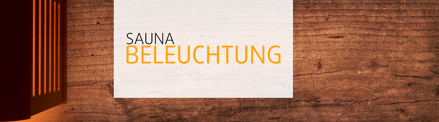 Sauna-Beleuchtung Sauna-Beleuchtung